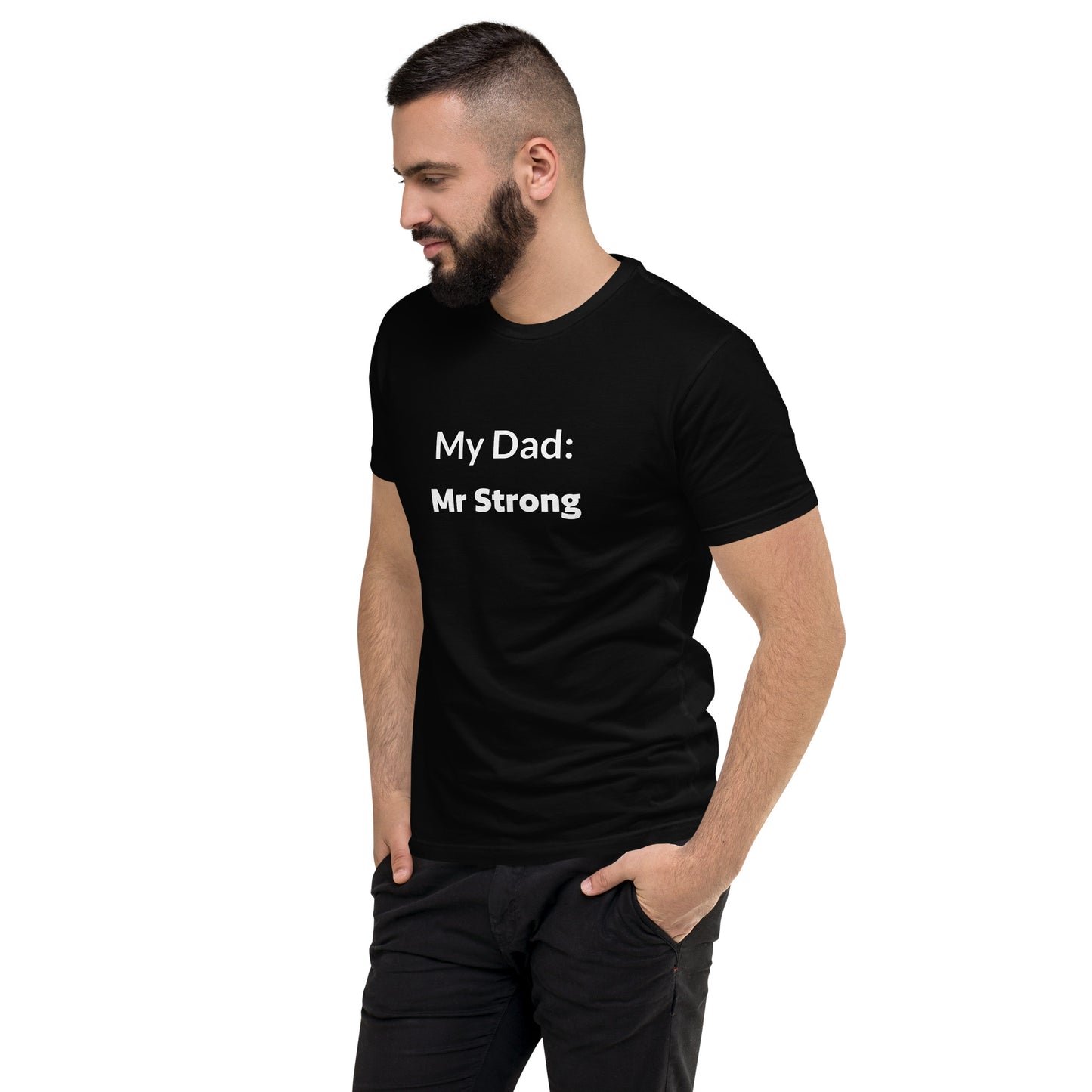 Fathers day, mr strong affirmation Short Sleeve T-shirt