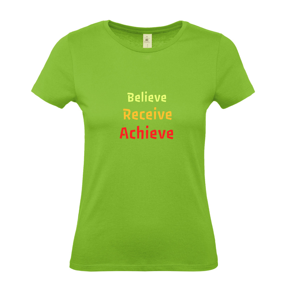 Believe, Recieve, Achieve affimirmation - Ladies Fitted T-Shirt