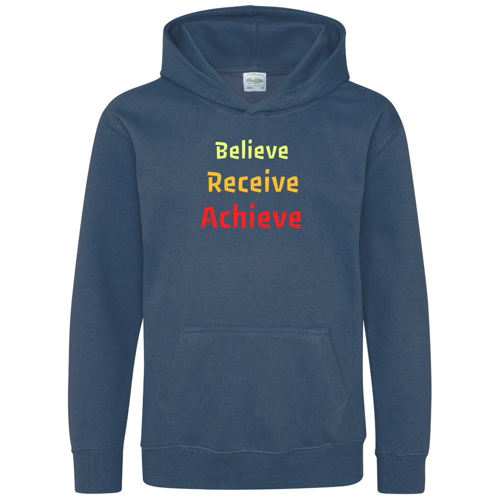 Believe, Recieve, Achieve affimirmation - Kids Hoodie