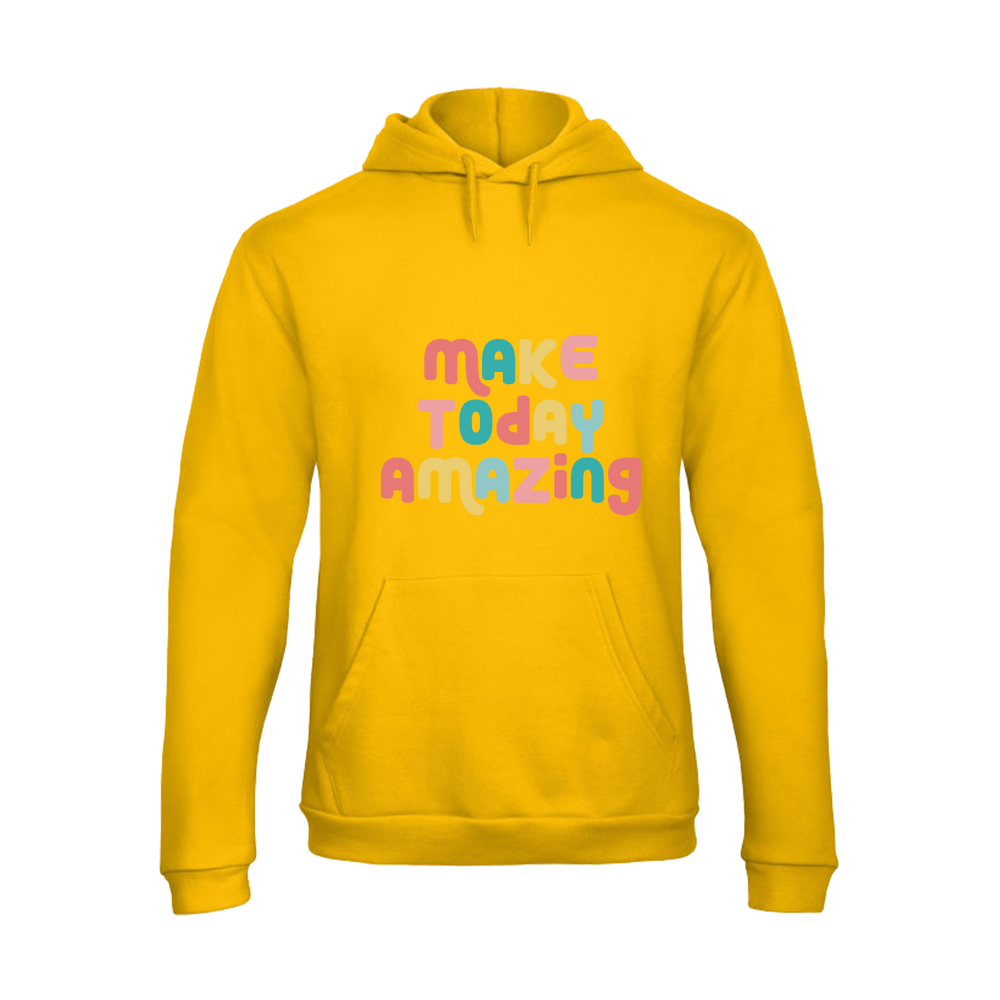 Make Today Amazing Affirmation  - Unisex Pullover Hoodie