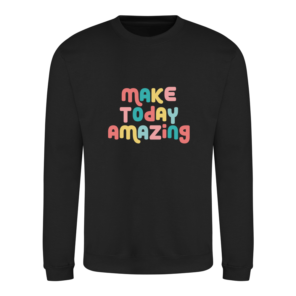 Make Today Amazing Affirmation  - Kids Sweatshirt