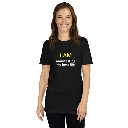 I am manifesting my best life affirmation - Organic Short-Sleeve Unisex T-Shirt