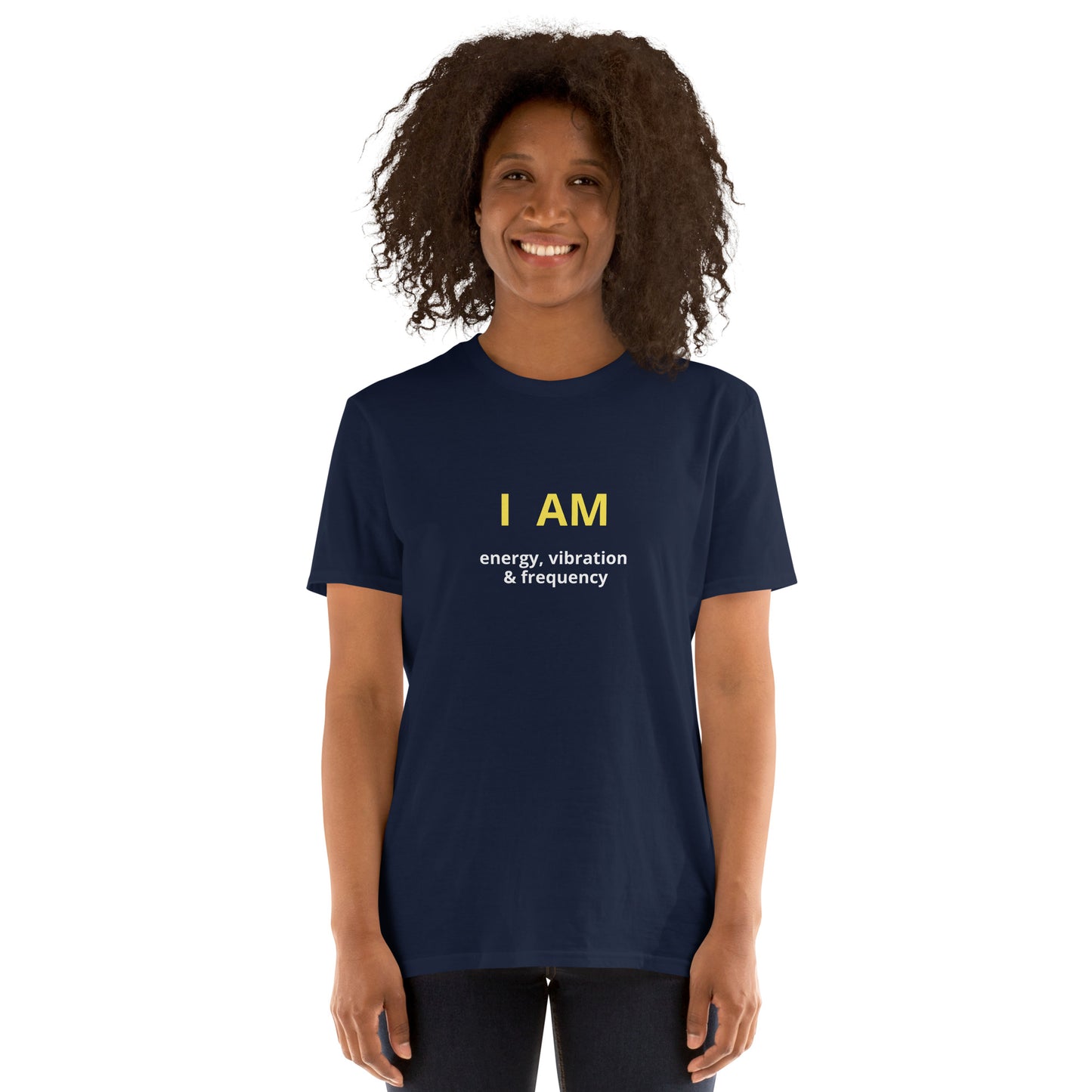 I am energy, vibration & frequency affirmation - Organic, Sustainable -Short-Sleeve Unisex T-Shirt