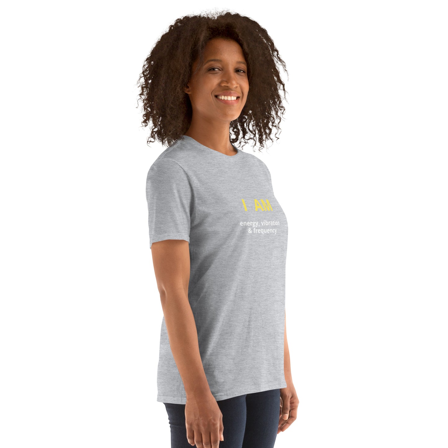 I am energy, vibration & frequency affirmation - Organic, Sustainable -Short-Sleeve Unisex T-Shirt