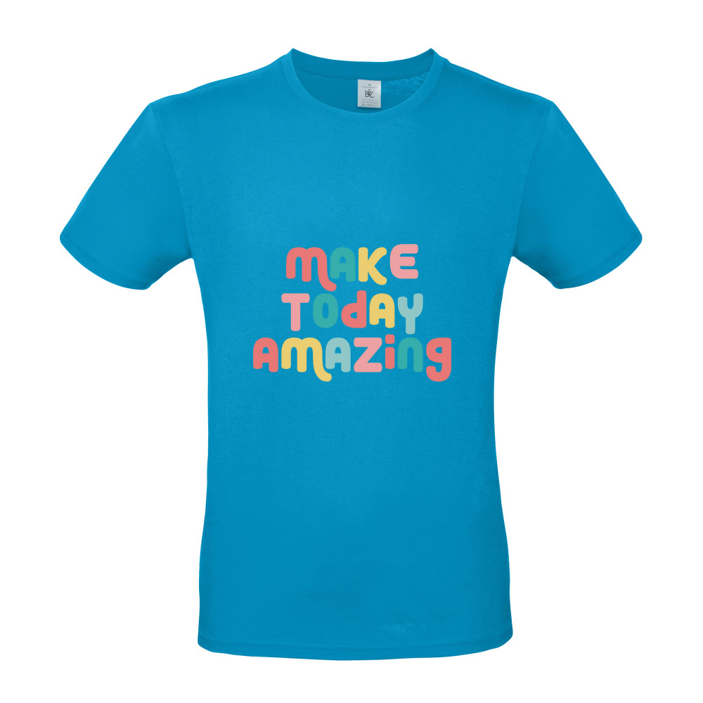 Make Today Amazing Affirmation  - Short Sleeved T-Shirt - Coloured