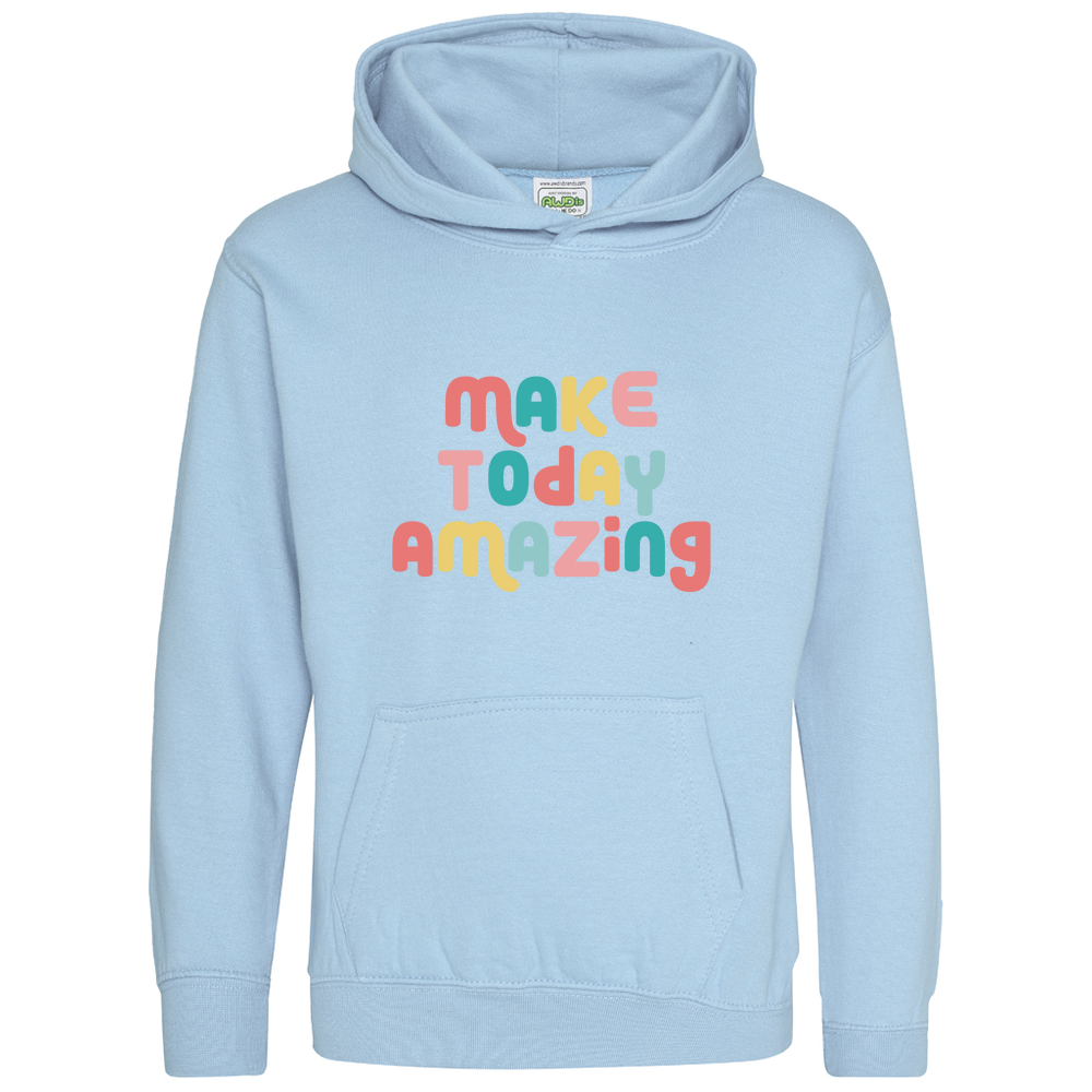 Make Today Amazing Affirmation  - Kids Hoodie