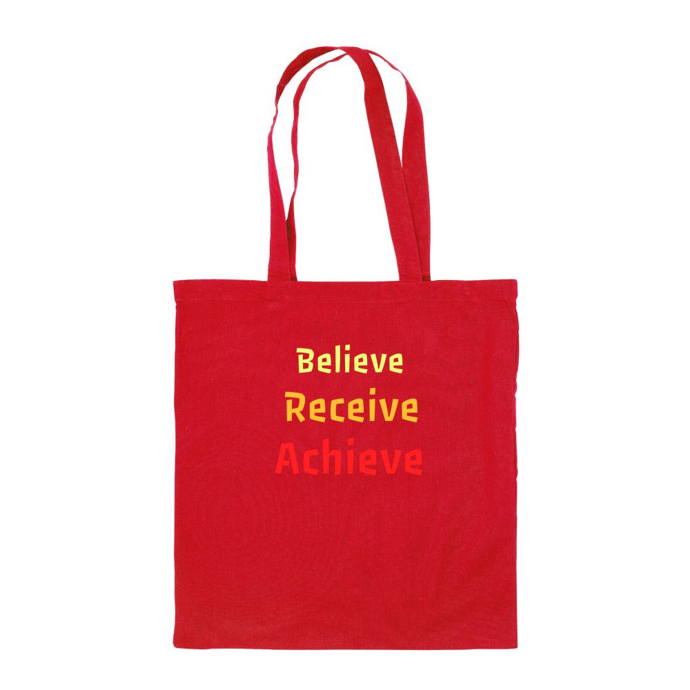 Believe, Recieve, Achieve affimirmation - Coloured Cotton Tote Bag