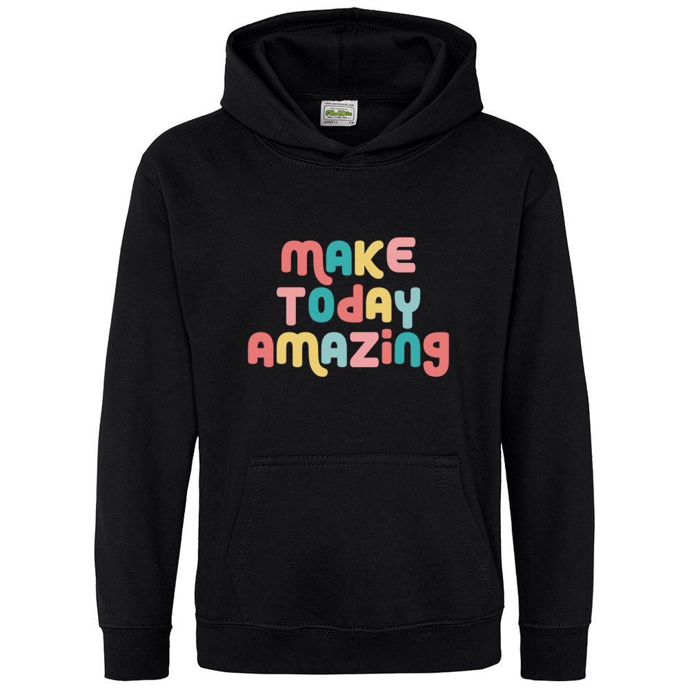 Make Today Amazing Affirmation  - Kids Hoodie