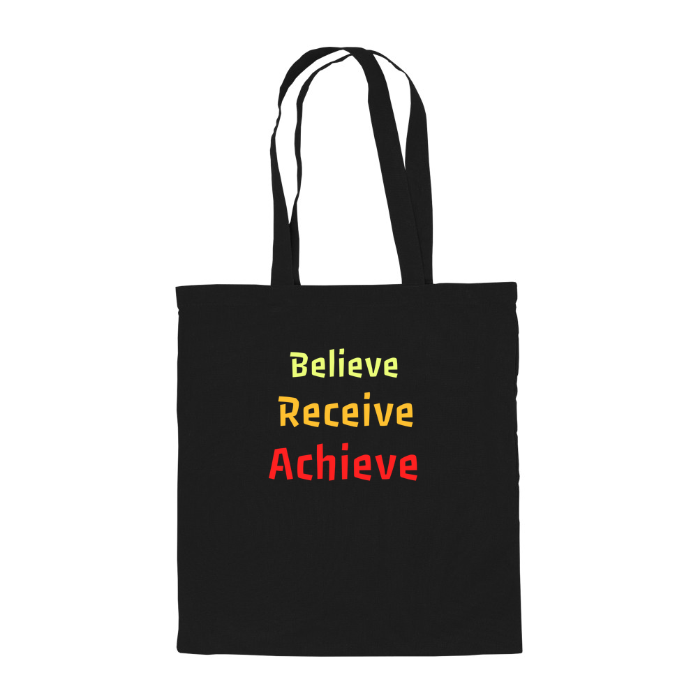 Believe, Recieve, Achieve affimirmation - Coloured Cotton Tote Bag