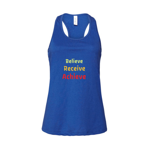 Believe, Recieve, Achieve affimirmation - Ladies Racerback Tank Top